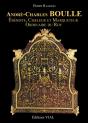 André-Charles Boulle ; Ébéniste, Ciseleur Et Marqueteur Du Roy - Preview