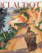 André Claudot, Un Artiste Engagé Dans Son Siècle - Preview