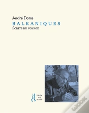 Capa do artigo Andre Doms, Balkaniques - Ecrits Du Voyage