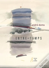 Andre Doms : Entre Temps