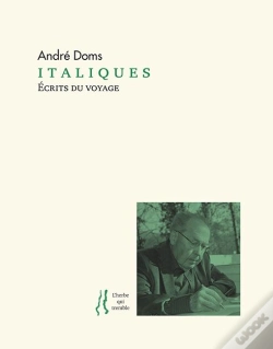 Capa do artigo Andre Doms, Italiques - Ecrits Du Voyage