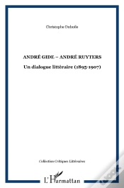Capa do artigo Andre Gide-Andre Ruyters ; Un Dialogue Litteraire ; 1895-1907