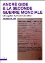 André Gide & La Seconde Guerre Mondiale ; L'Occupation D'Un Homme De Lettres - Preview