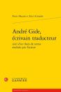 André Gide, Écrivain Traducteur ; Textes Traduits Par L'Auteur - Preview