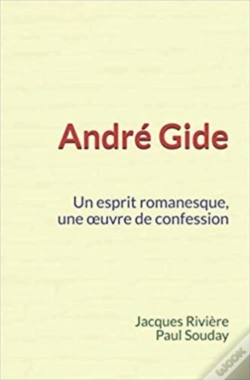 Capa do artigo André Gide : Un Esprit Romanesque, Une Œuvre De Confession