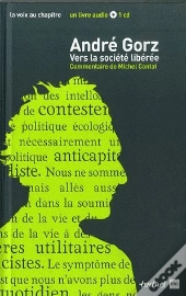 André Gorz Vers La Société Libérée
