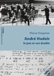 Capa do artigo André Hodeir ; Le Jazz Et Son Double