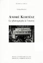 Andre Kertesz Le Photographe A L'Oeuvre - Preview