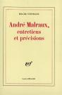 Andre Malraux, Entretiens Et Precisions - Preview