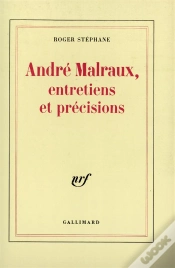 Capa do artigo Andre Malraux, Entretiens Et Precisions