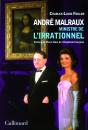 André Malraux ; Ministre De L'Irrationnel - Preview