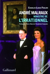 André Malraux ; Ministre De L'Irrationnel