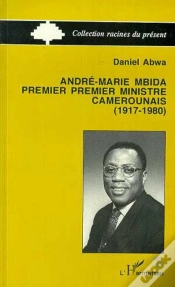 Capa do artigo Andre-Maria Mbida, Premier Ministre Camerounais (1917-1980)
