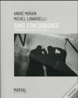 Capa do artigo André Morain / Michel Lunardelli , Sans Concurrence
