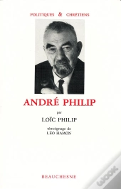 André Philip ; Témoignage De Léon Hamon