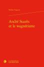 André Suarès Et Le Wagnérisme - Preview