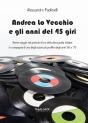 Andrea Lo Vecchio E Gli Anni Del 45 Giri - Preview