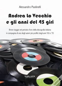 Capa do artigo Andrea Lo Vecchio E Gli Anni Del 45 Giri