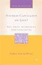 Andreas Capellanus On Love? - Preview