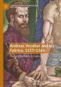 Andreas Vesalius And His Fabrica, 1537-1564 - Preview