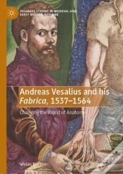 Capa do artigo Andreas Vesalius And His Fabrica, 1537-1564