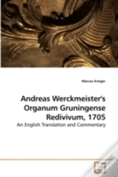 Andreas Werckmeister'S Organum Gruningen