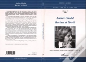 Andree Chedid ; Racines Et Liberte