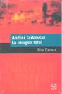 Andrei Tarkovski. La Imagen Total   - Preview