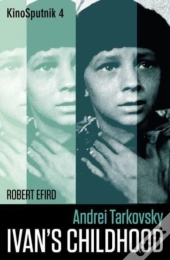 Andrei Tarkovsky: 'Ivan'S Childhood'