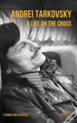 Capa do artigo Andrei Tarkovsky: Life On The Cross