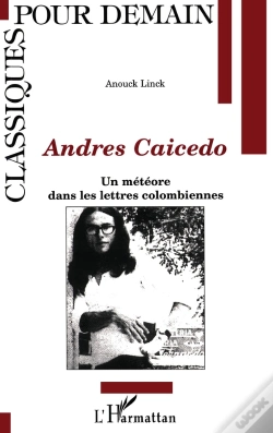 Capa do artigo Andres Caicedo ; Une Meteore Dans Les Lettres Colombiennes