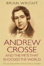 Andrew Crosse And The Mite Who Shocked The World - Preview
