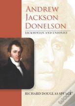 Andrew Jackson Donelson