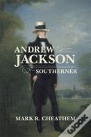 Andrew Jackson, Southerner