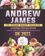 Capa do artigo Andrew James Ice Cream Maker Machine Cookbook For Beginners