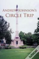 Andrew Johnson'S Circle Trip
