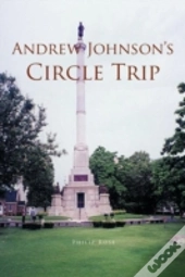 Andrew Johnson'S Circle Trip