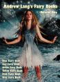 Andrew Lang'S Fairy Books, Volume 1 (Illustrated And Unabridged) - Preview