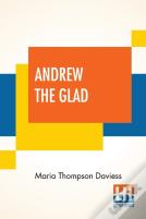 Andrew The Glad