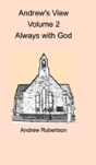 Andrew'S View Volume 2  Always With God - Preview
