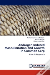 Androgen Induced Masculinization And Growth In Common Carp