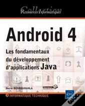 Android 4 - Les Fondamentaux Du Developpement D'Applications Java