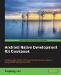 Android Native Development Kit Cookbook - Preview