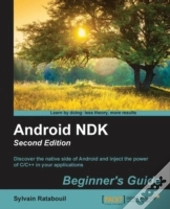 Android Ndk: Beginner'S Guide