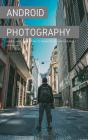 Android Photography - Preview
