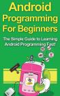 Android Programming For Beginners: The S - Preview