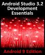 Android Studio 3.2 Development Essentials - Android 9 Edition - Preview