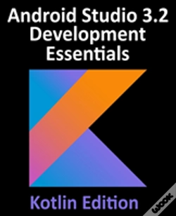 Capa do artigo Android Studio 3.2 Development Essentials - Kotlin Edition