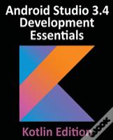 Android Studio 3.4 Development Essentials - Kotlin Edition
