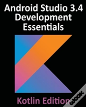Capa do artigo Android Studio 3.4 Development Essentials - Kotlin Edition